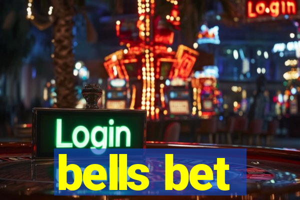 bells bet